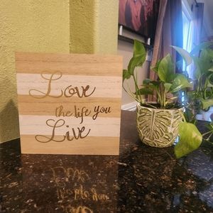 “Love the life you live “ Wall Wood Home Decoration
